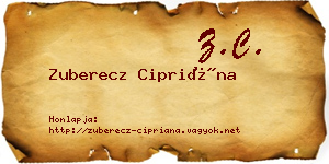 Zuberecz Cipriána névjegykártya